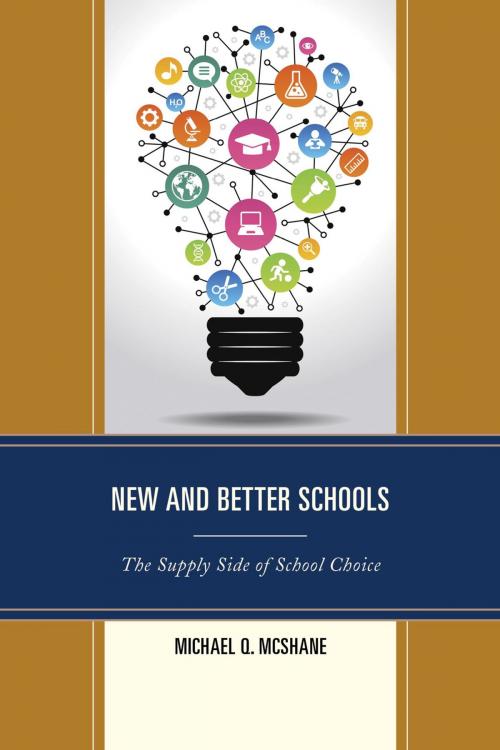 Cover of the book New and Better Schools by , Rowman & Littlefield Publishers