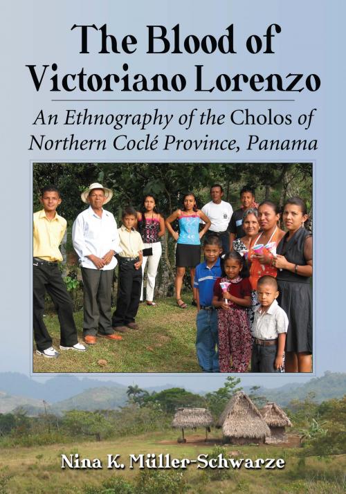 Cover of the book The Blood of Victoriano Lorenzo by Nina K. Müller-Schwarze, McFarland & Company, Inc., Publishers