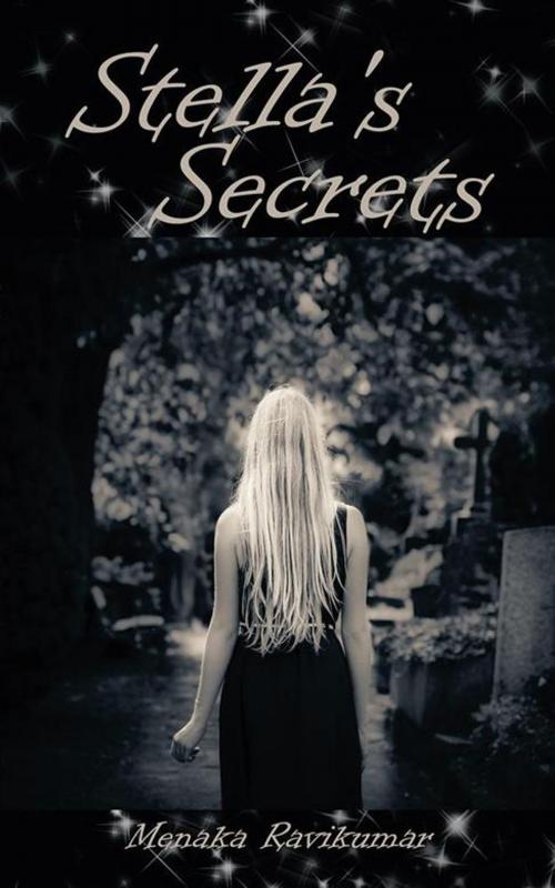 Cover of the book Stella's Secrets by Menaka Ravikumar, Partridge Publishing India