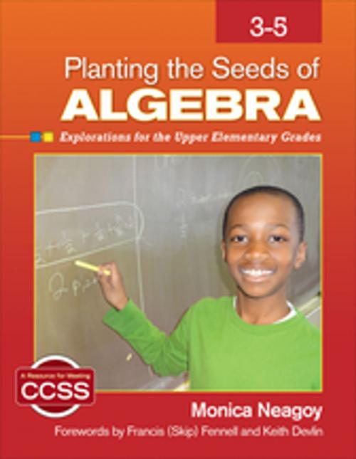 Cover of the book Planting the Seeds of Algebra, 3-5 by Monica M. Neagoy, SAGE Publications