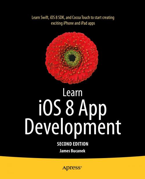 Cover of the book Learn iOS 8 App Development by James Bucanek, Apress