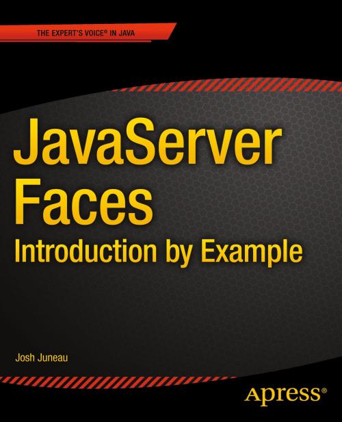 Cover of the book JavaServer Faces: Introduction by Example by Josh Juneau, Apress