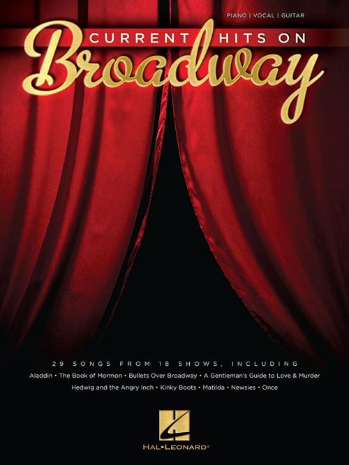 Cover of the book Current Hits on Broadway Songbook by Hal Leonard Corp., Hal Leonard