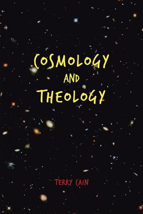 Cover of the book Cosmology and Theology by Terry Cain, AuthorHouse