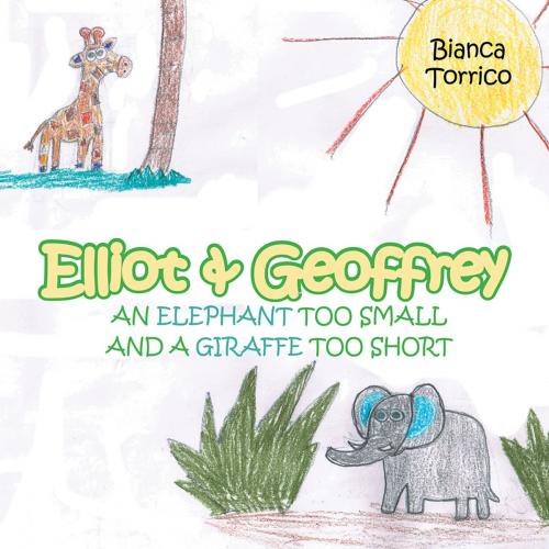 Cover of the book Elliot & Geoffrey by Bianca Torrico, AuthorHouse