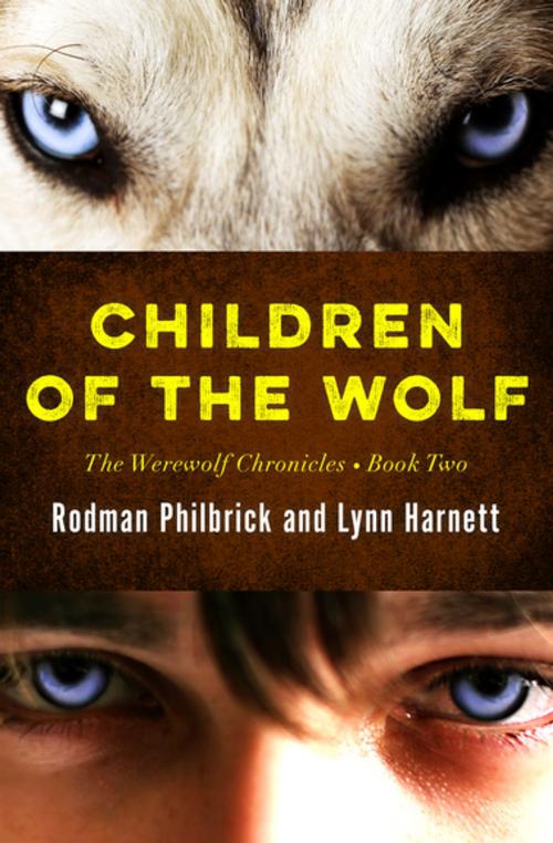 Cover of the book Children of the Wolf by Rodman Philbrick, Lynn Harnett, Open Road Media