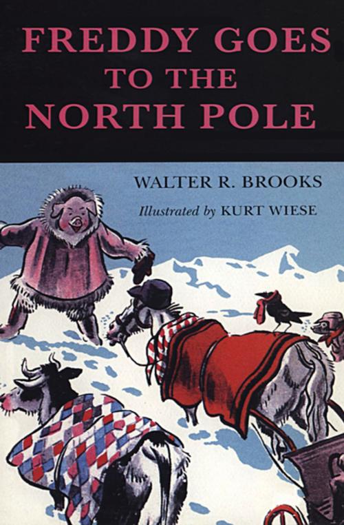 Cover of the book Freddy Goes to the North Pole by Walter R. Brooks, The Overlook Press