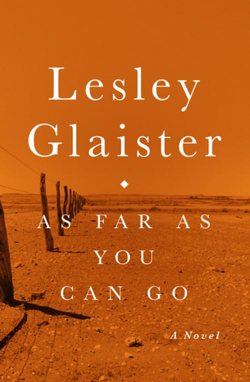 Cover of the book As Far as You Can Go by Lesley Glaister, Open Road Media