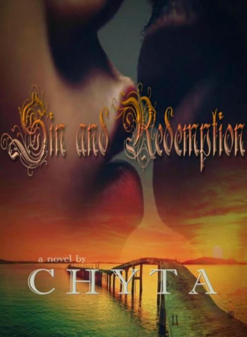 Cover of the book Sin and Redemption by Chyta, Chyta