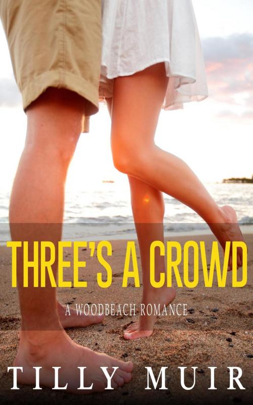 Cover of the book Three's a Crowd by Tilly Muir, Tilly Muir