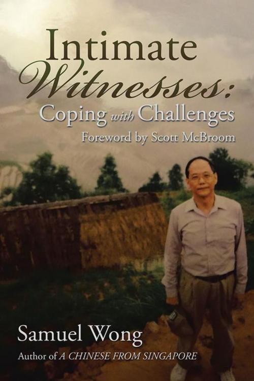 Cover of the book Intimate Witnesses by Samuel Wong, Xlibris US