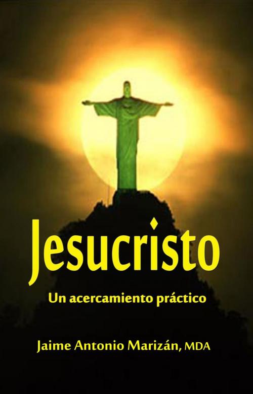 Cover of the book Jesucristo by Jaime Antonio Marizán, Crecem