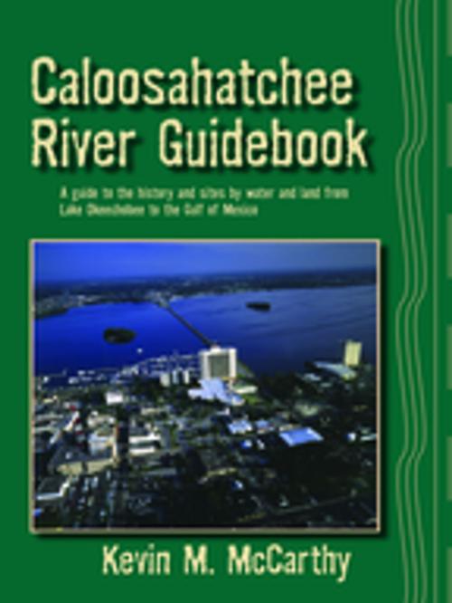 Cover of the book Caloosahatchee River Guidebook by Kevin M McCarthy, Pineapple Press