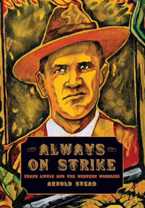 Cover of the book Always on Strike by Arnold Stead, Haymarket Books