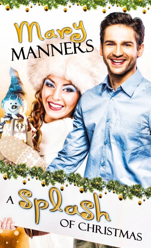 Cover of the book Splash of Christmas by Mary Manners, Pelican Book Group