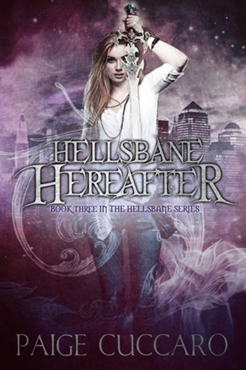 Cover of the book Hellsbane Hereafter by Paige Cuccaro, Entangled Publishing, LLC