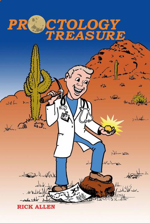 Cover of the book Proctology Treasure by Rick Allen, First Edition Design Publishing