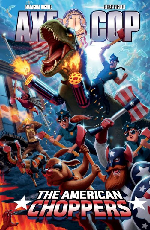 Cover of the book Axe Cop Volume 6: American Choppers by Malachai Nicollle, Dark Horse Comics