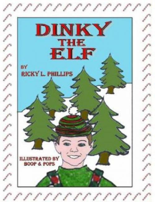 Cover of the book Dinky the Elf by Rick L. Phillips, Rick L. Phillips