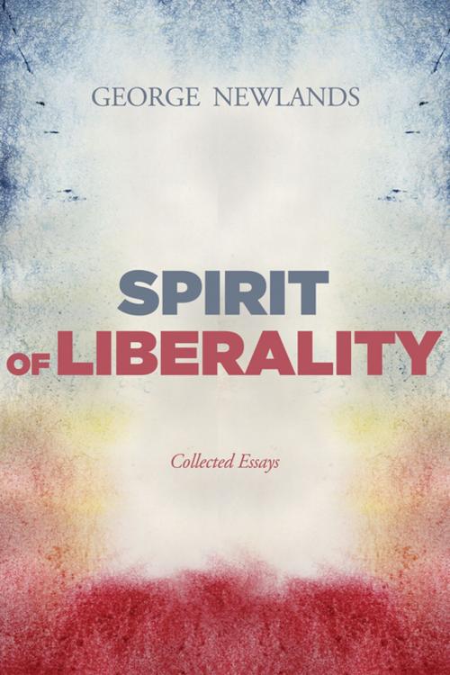 Cover of the book Spirit of Liberality by George Newlands, Wipf and Stock Publishers