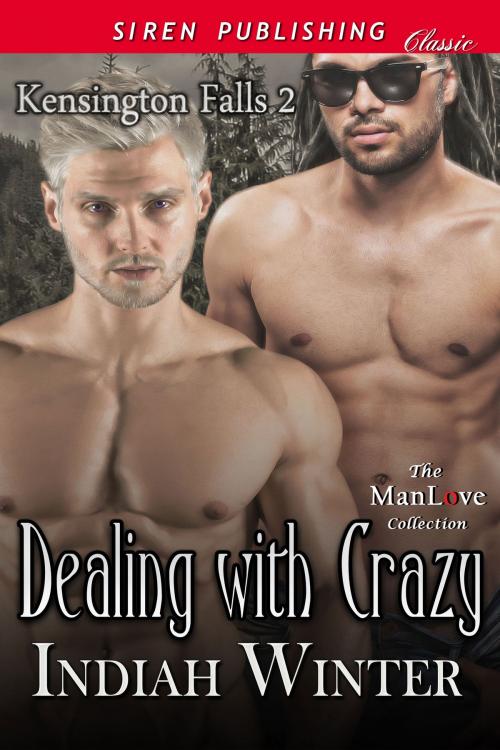 Cover of the book Dealing with Crazy by Indiah Winter, Siren-BookStrand