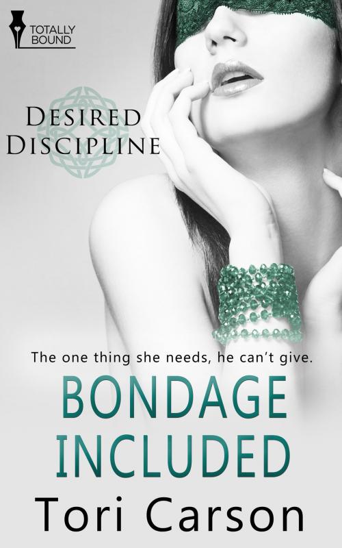 Cover of the book Bondage Included by Tori Carson, Totally Entwined Group Ltd