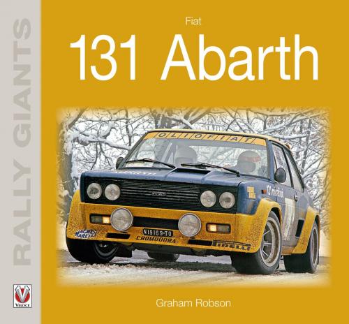 Cover of the book Fiat 131 Abarth by Graham Robson, Veloce Publishing Ltd