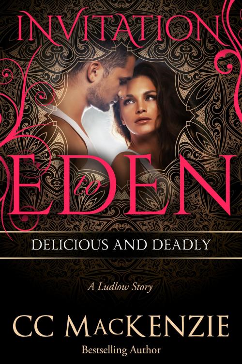 Cover of the book Delicious and Deadly by CC MacKenzie, More Press