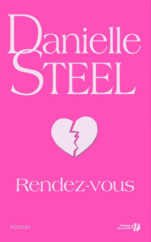 Cover of the book Rendez-vous by Danielle STEEL, Place des éditeurs