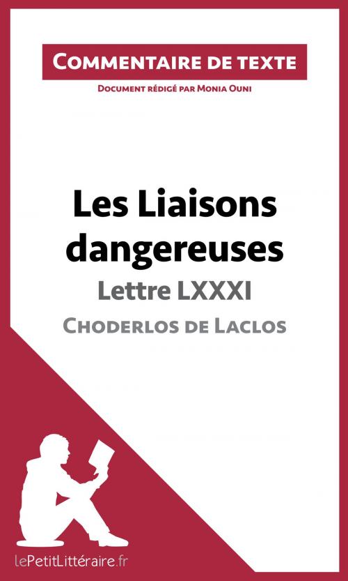 Cover of the book Les Liaisons dangereuses de Choderlos de Laclos - Lettre LXXXI by Monia Ouni, lePetitLittéraire.fr, lePetitLitteraire.fr