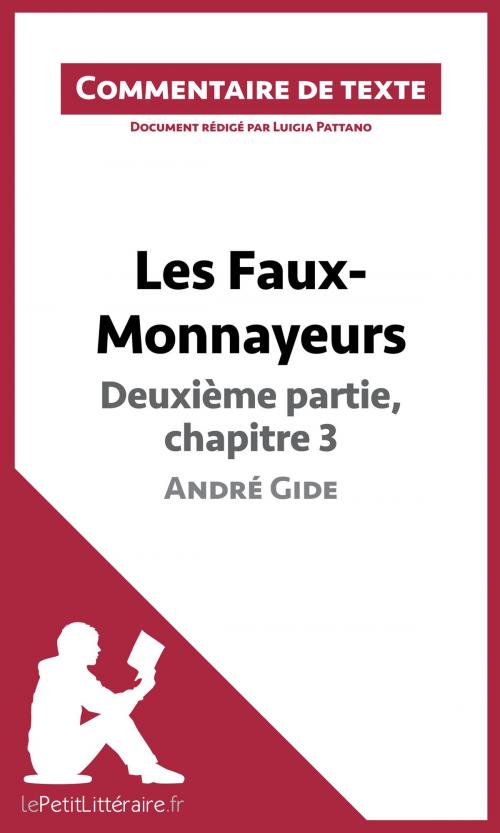 Cover of the book Les Faux-Monnayeurs d'André Gide - Deuxième partie, chapitre 3 by Luigia Pattano, lePetitLittéraire.fr, lePetitLitteraire.fr
