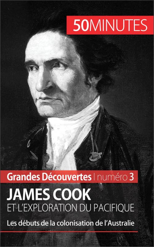 Cover of the book James Cook et l'exploration du Pacifique by Romain Parmentier, 50 minutes, Pierre Frankignoulle, 50 Minutes