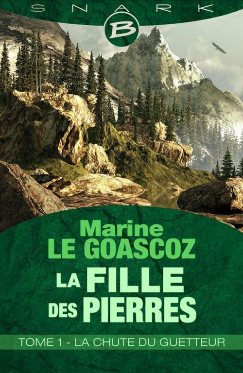 Cover of the book La Chute du Guetteur by Marine le Goascoz, Bragelonne