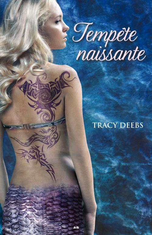 Cover of the book Tempête naissante by Tracy Deebs, Éditions AdA