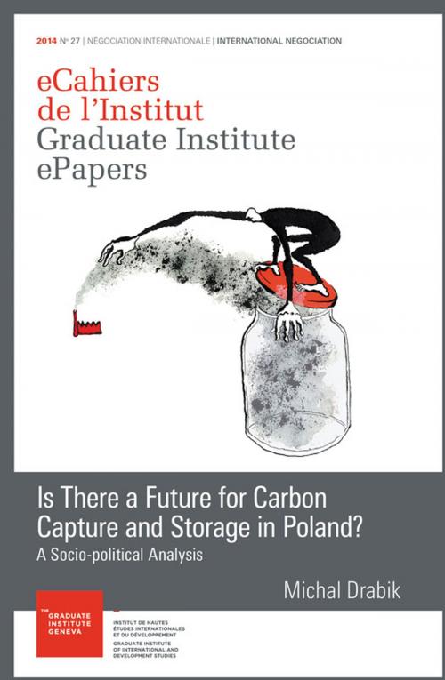 Cover of the book Is there a future for Carbon Capture and Storage in Poland? by Michal Drabik, Graduate Institute Publications
