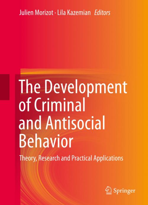 Cover of the book The Development of Criminal and Antisocial Behavior by , Springer International Publishing