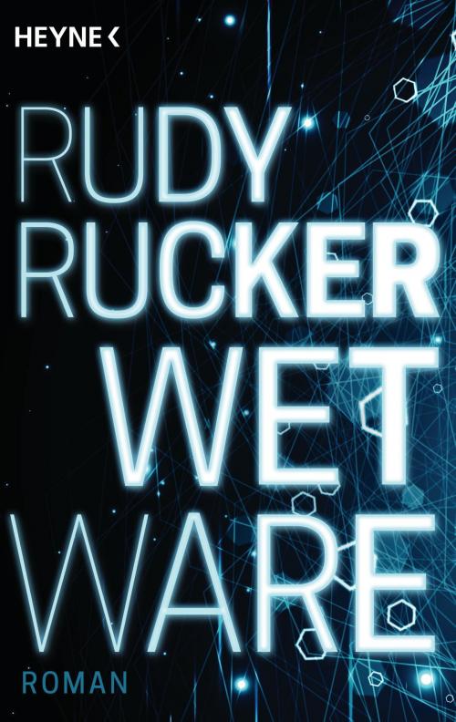 Cover of the book Wetware by Rudy Rucker, Heyne Verlag