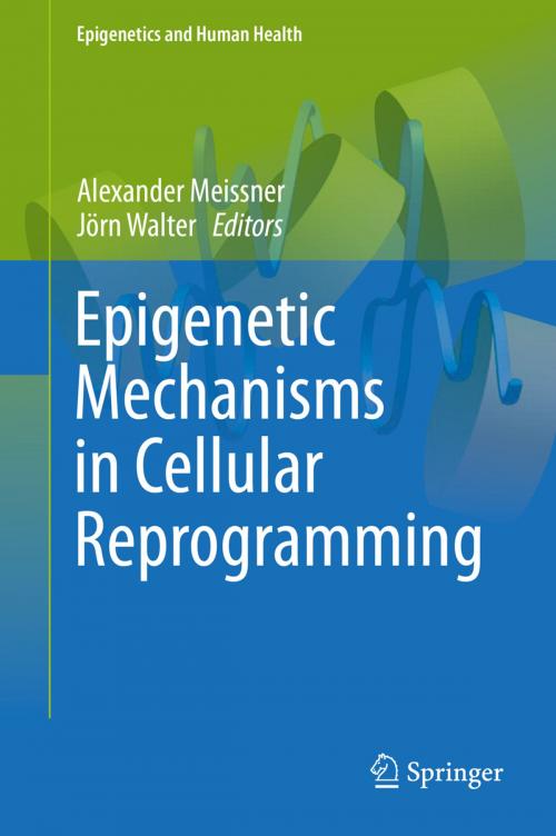 Cover of the book Epigenetic Mechanisms in Cellular Reprogramming by , Springer Berlin Heidelberg