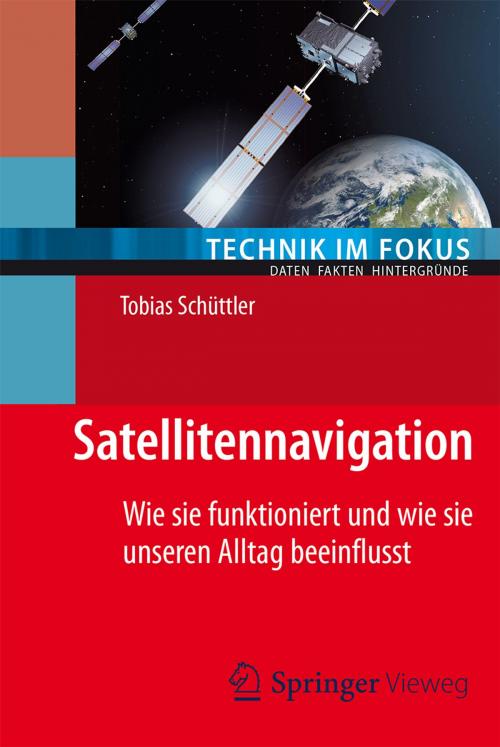 Cover of the book Satellitennavigation by Tobias Schüttler, Springer Berlin Heidelberg