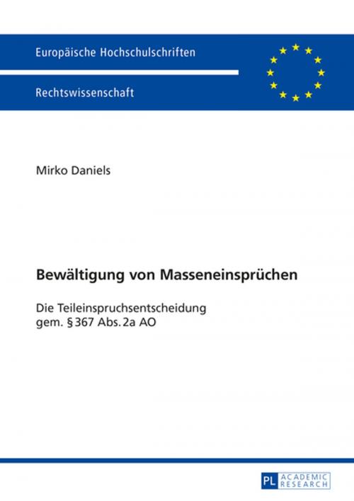 Cover of the book Bewaeltigung von Masseneinspruechen by Mirko Daniels, Peter Lang