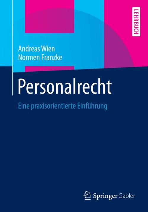 Cover of the book Personalrecht by Andreas Wien, Normen Franzke, Springer Fachmedien Wiesbaden