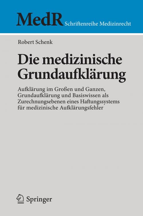 Cover of the book Die medizinische Grundaufklärung by Robert Schenk, Springer Berlin Heidelberg