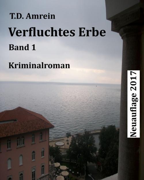 Cover of the book Verfluchtes Erbe by T.D. Amrein, neobooks