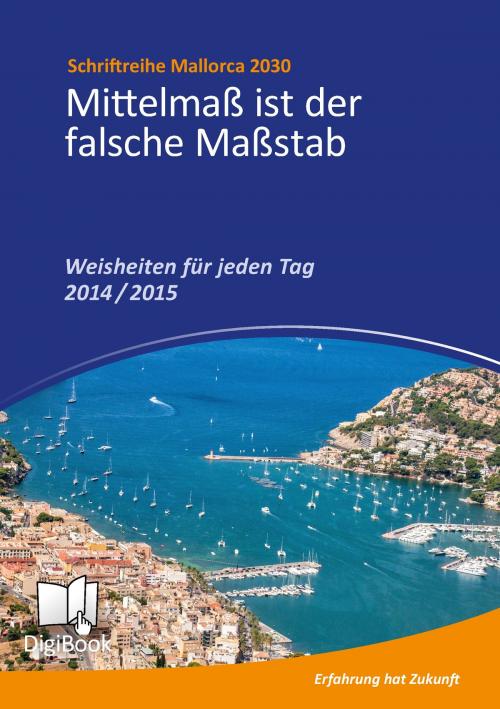 Cover of the book Weisheiten für jeden Tag 2014 / 2015 by Yvonne Plattes, Willi Plattes, Books on Demand