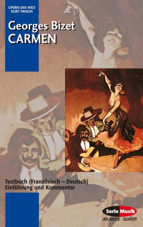 Cover of the book Carmen by Georges Bizet, Ludovic Halévy, Henri Meilhac, Prosper Mérimée, Rosmarie König, Schott Music