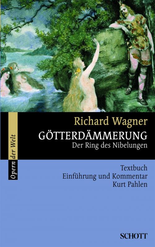 Cover of the book Götterdämmerung by Richard Wagner, Richard Wagner, Rosmarie König, Schott Music