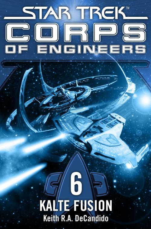 Cover of the book Star Trek - Corps of Engineers 06: Kalte Fusion by Keith R.A. DeCandido, Cross Cult