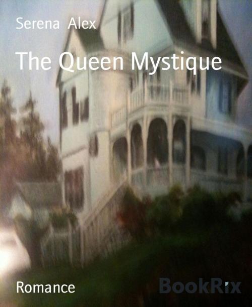 Cover of the book The Queen Mystique by Serena Alex, BookRix