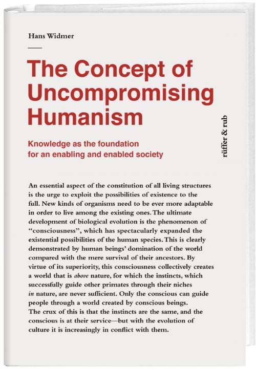 Cover of the book The Concept of Uncompromising Humanism by Hans Widmer, rüffer & rub Sachbuchverlag