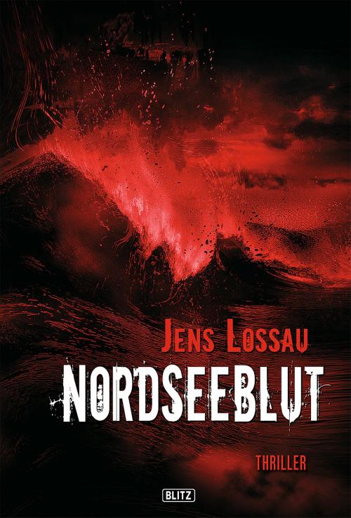 Cover of the book Nordseeblut by Jens Lossau, BLITZ-Verlag